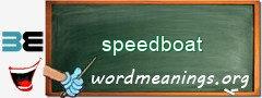 WordMeaning blackboard for speedboat